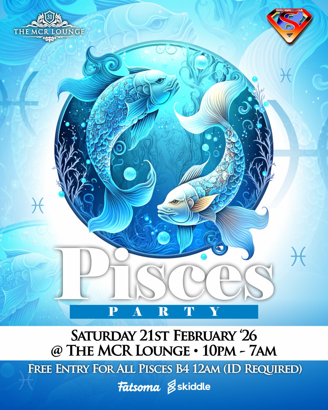Pisces party 4;5 Brownsuga Party at The MCR Lounge